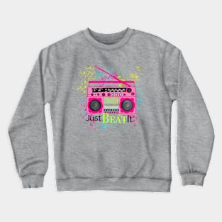 80's Just Beat It Retro Graphic Crewneck Sweatshirt